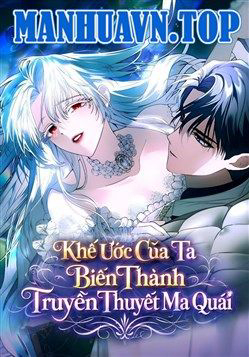 Khế Ước Của Ta Biến Thành Truyền Thuyết Ma Quái